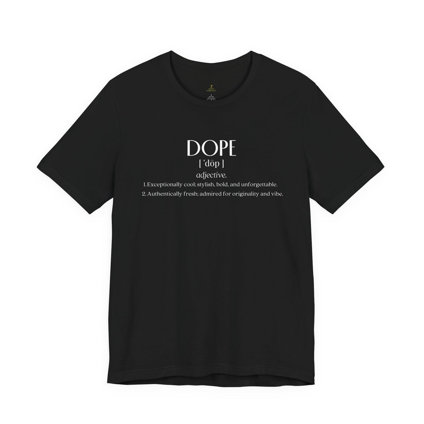 Dope Definition Tee | The Definitive Collection | The Spoken Piece