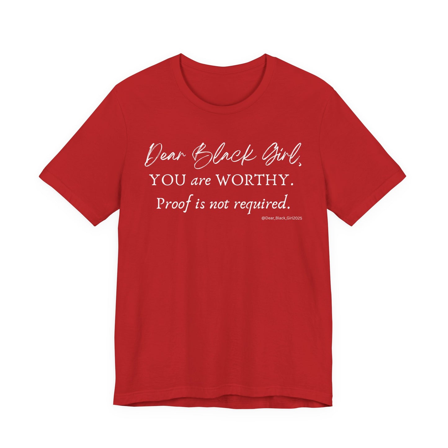 You are Worthy Tee