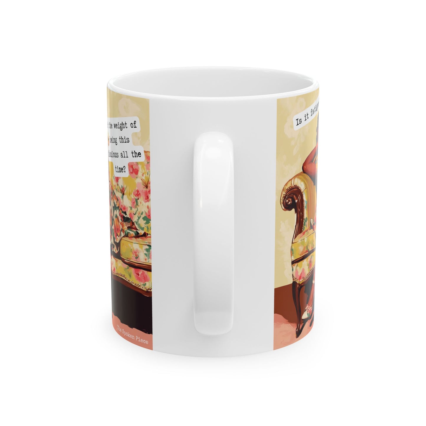 Is It Fatigue or the Weight of Being This Fabulous? | Unbothered Era Mug