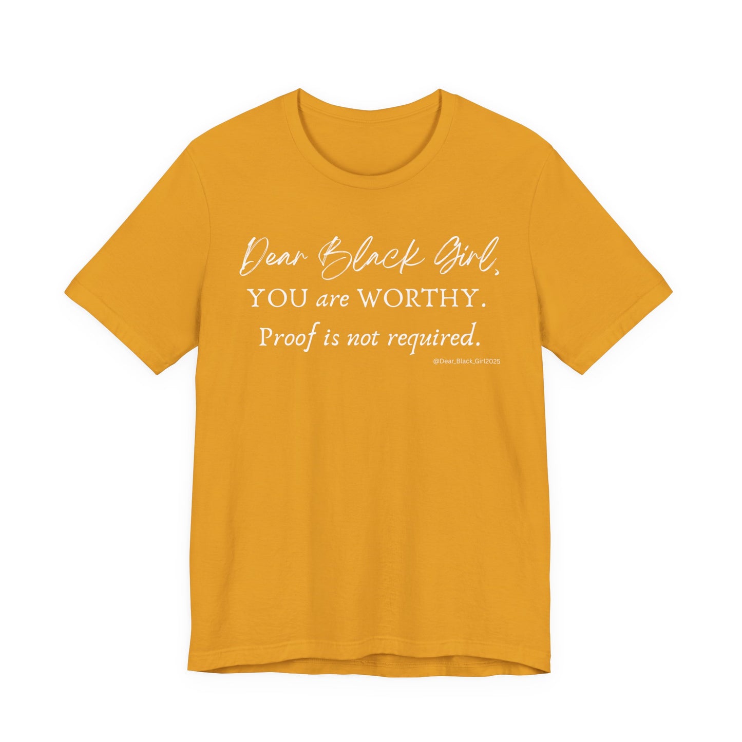 You are Worthy Tee