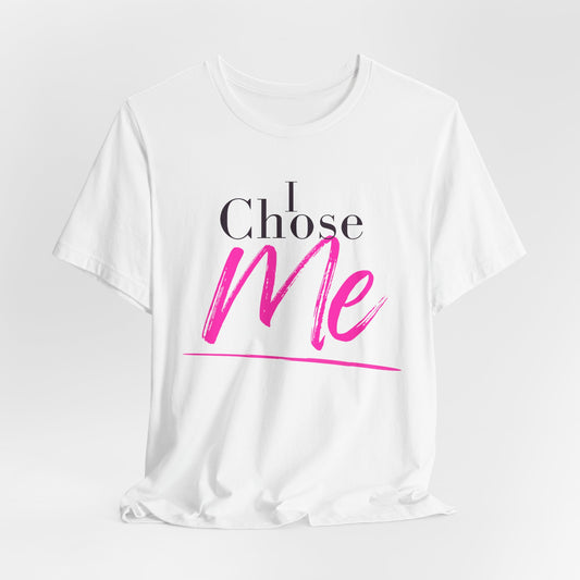I Chose Me Graphic Tee | Affirmation T-Shirt for Black Women | The Spoken Piece