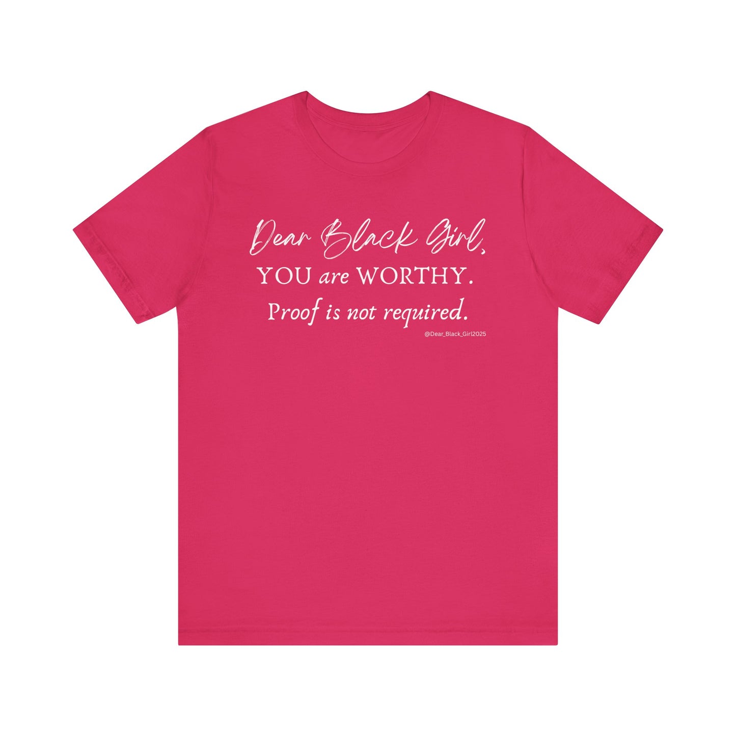 You are Worthy Tee