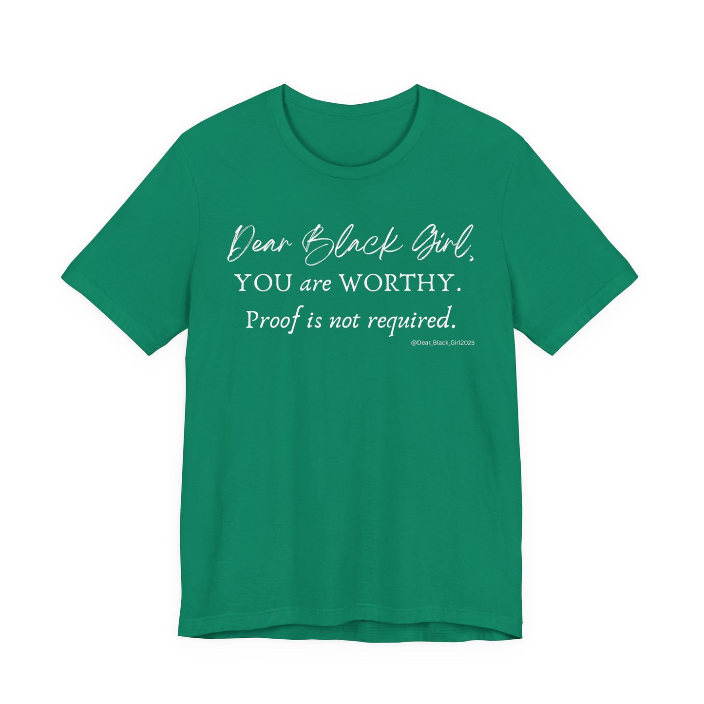 You are Worthy Tee