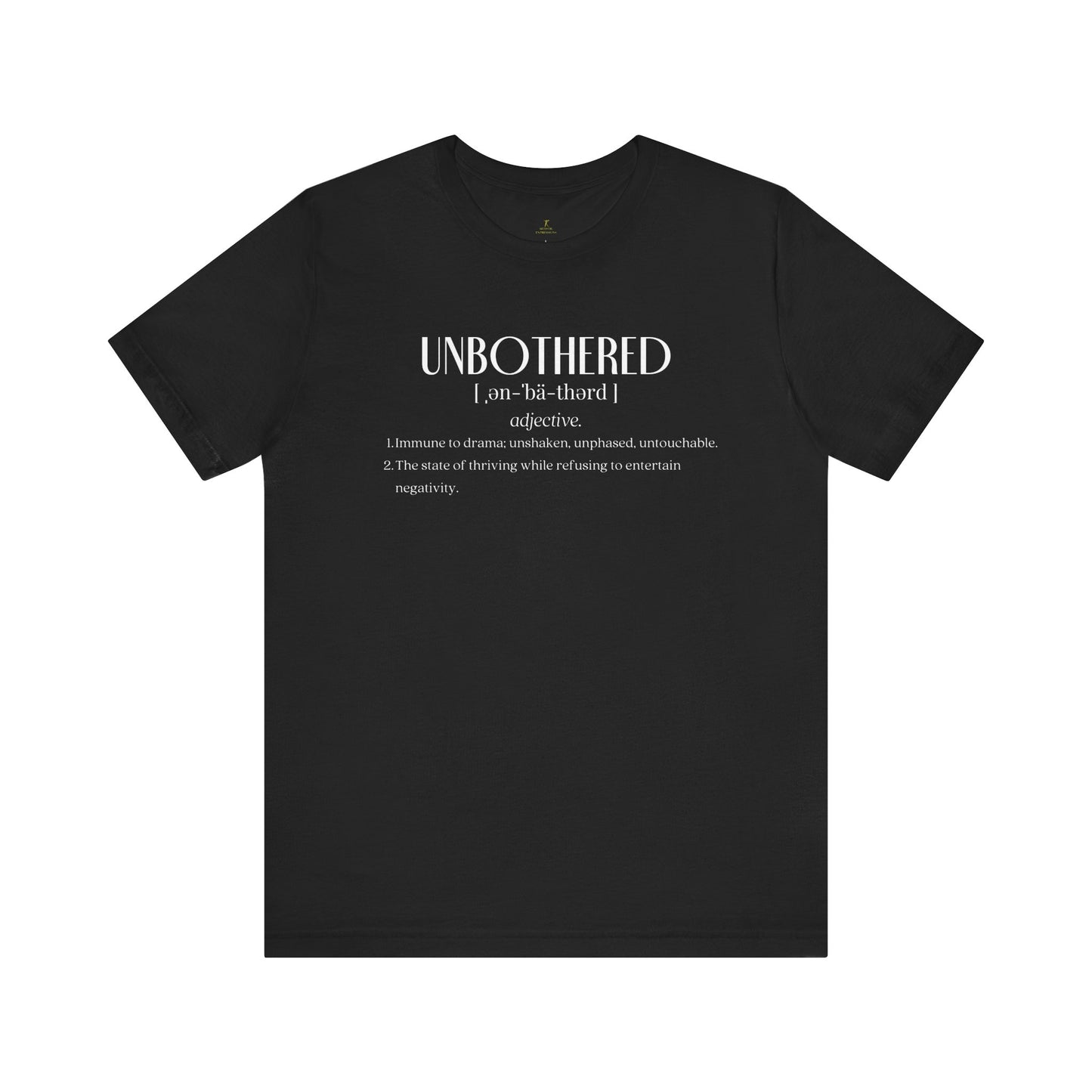 Unbothered Definition Tee | The Definitive Collection | The Spoken Piece