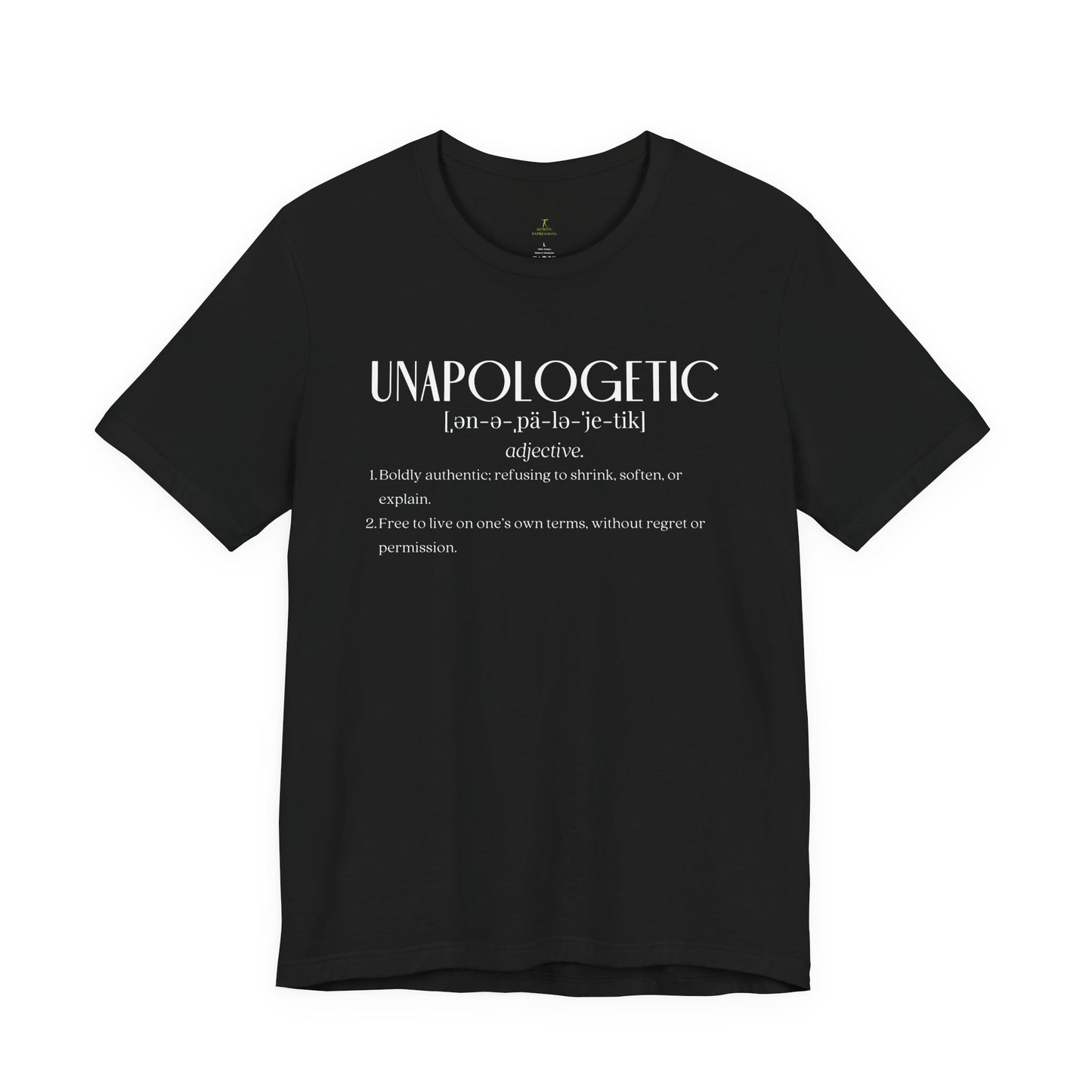 Unapologetic Definition Tee | The Definitive Collection | The Spoken Piece