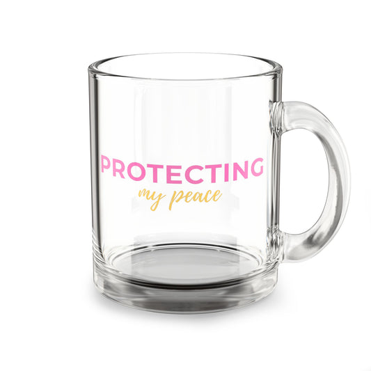 Protecting My Peace Glass Mug