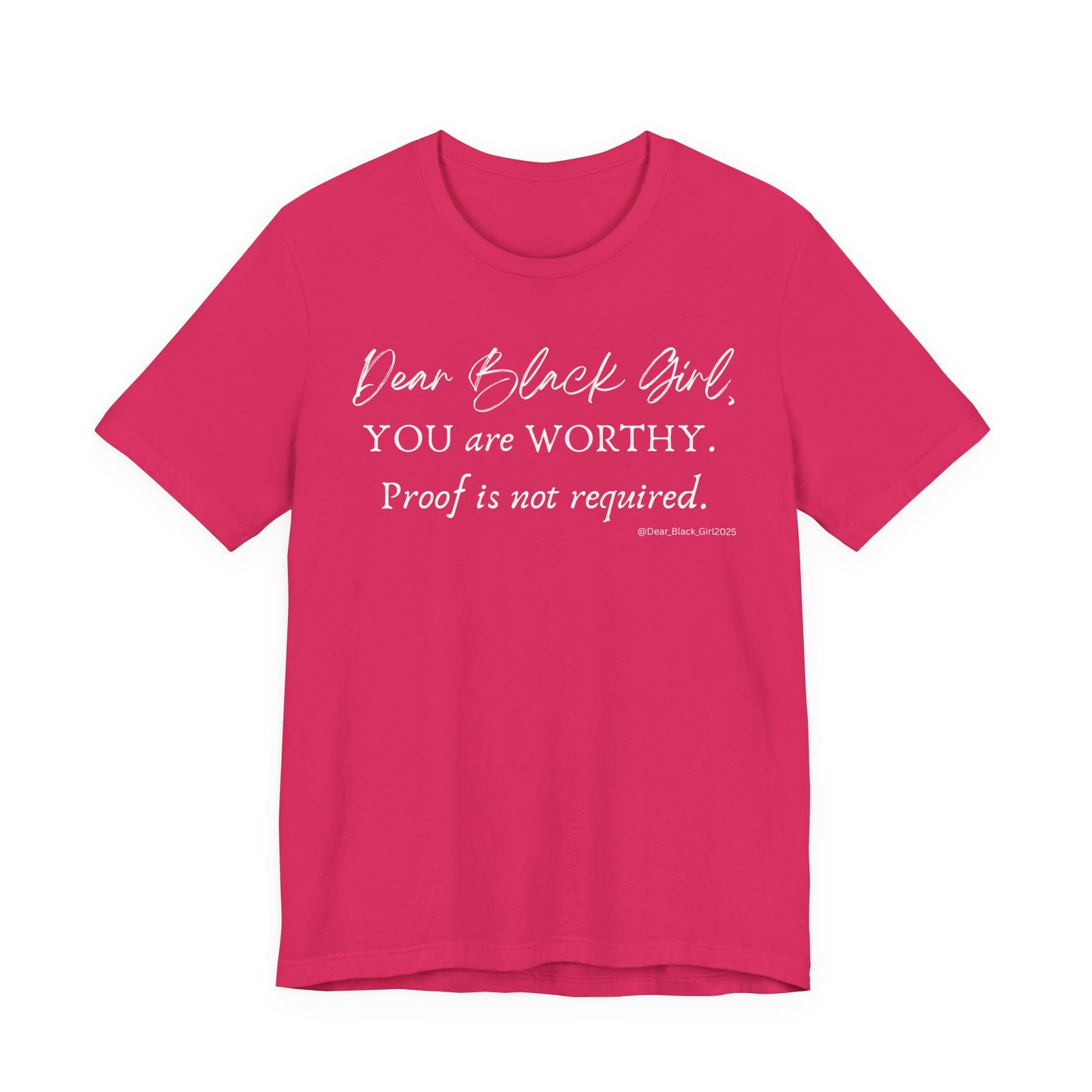 You are Worthy Tee