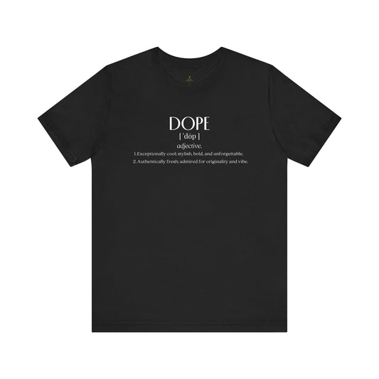 Dope Definition Tee | The Definitive Collection | The Spoken Piece