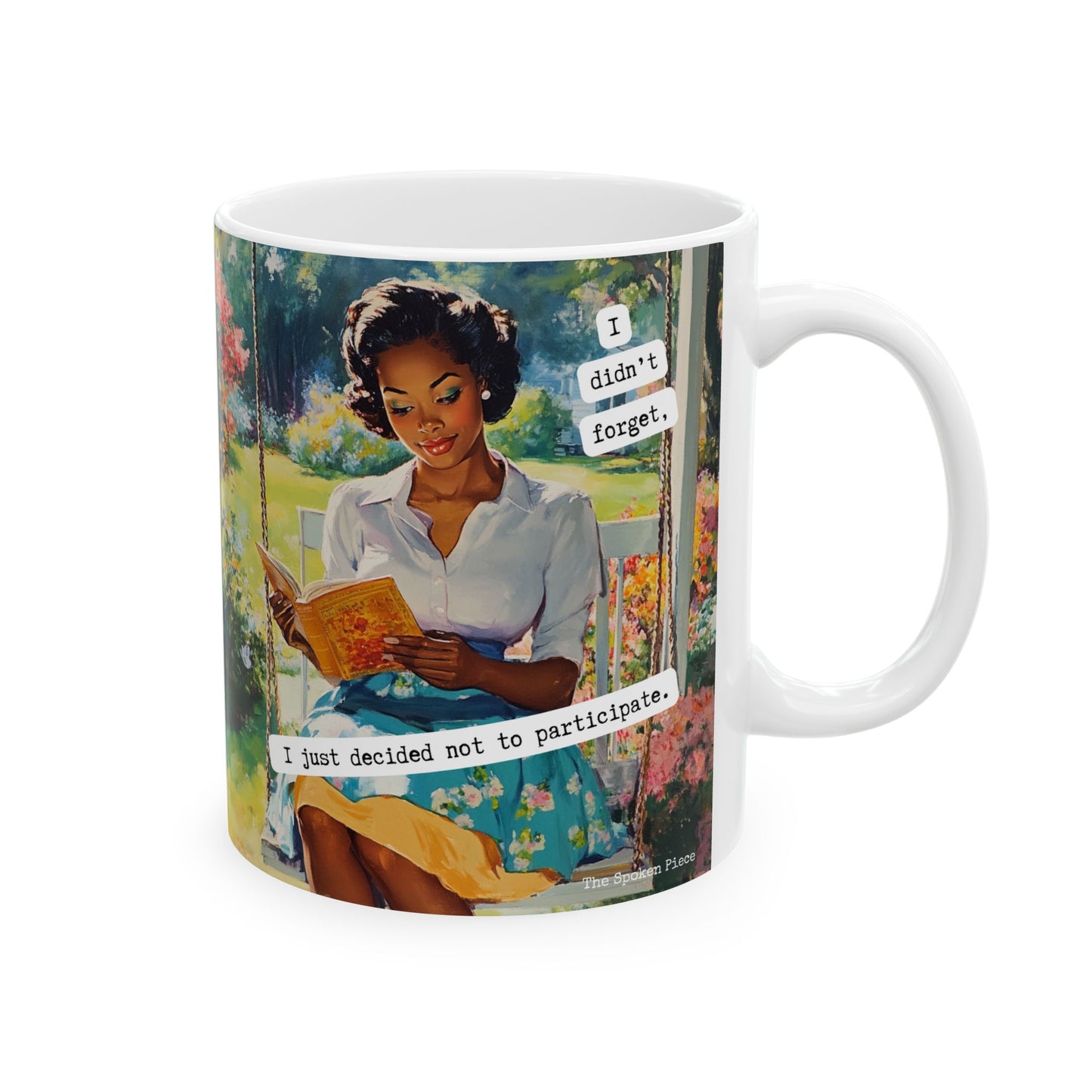 I Didn't Forget | Unbothered Era Mug | The Spoken Piece